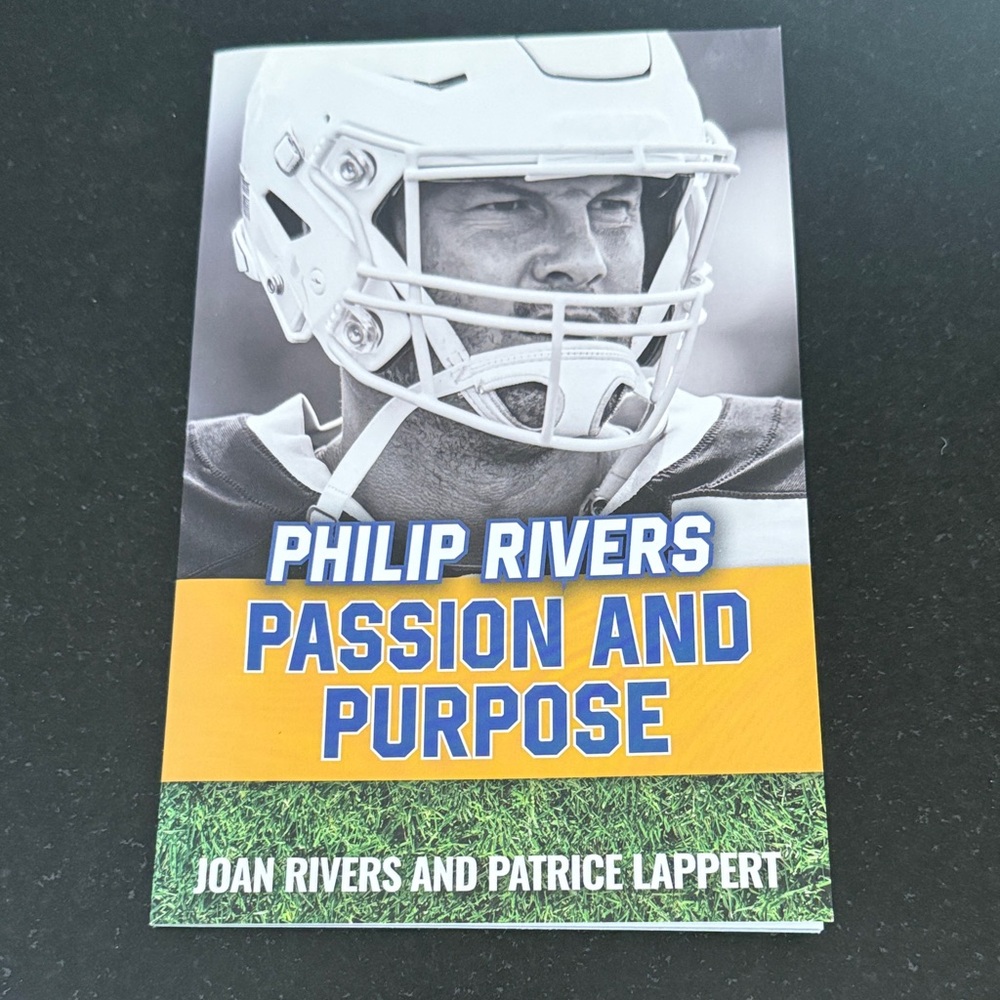Philip Rivers: Passion & Purpose by Joan Rivers & Patrice Lappert